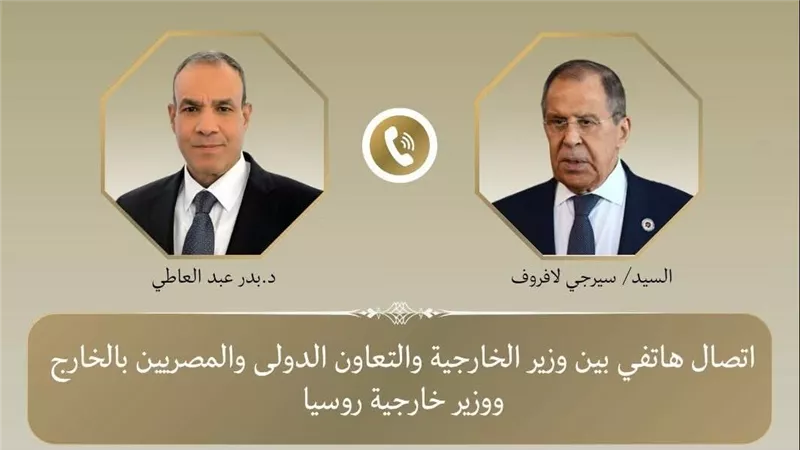 وزير الخارجية يبحث مع نظيره الروسي تعزيز العلاقات الثنائية والتطورات الإقليمية