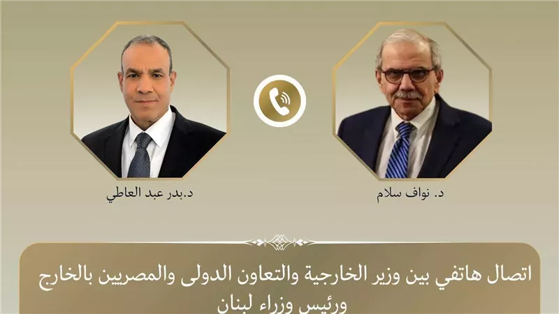 وزير الخارجية يبحث مع رئيس الوزراء اللبناني تطورات الأوضاع في لبنان