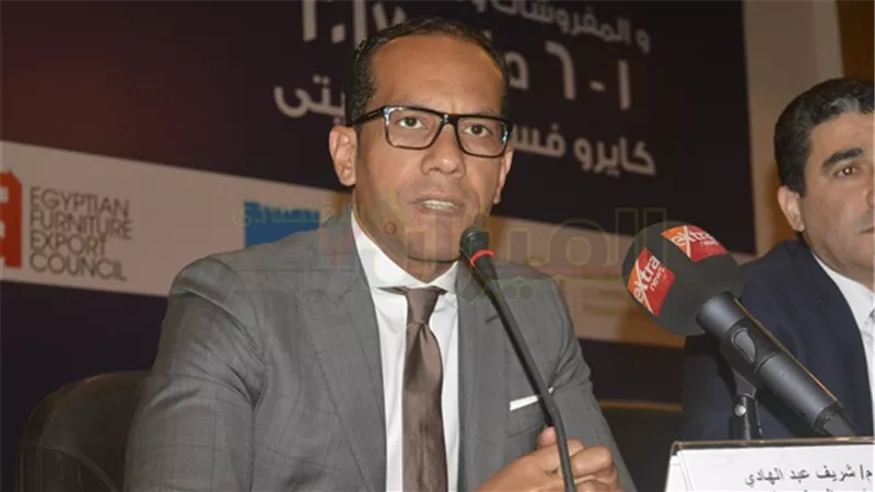 شريف عبد الهادي: غرفة صناعة الأخشاب أول من طالب بتدشين مدينة أثاث